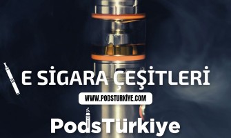E Sigara Çeşitleri Nelerdir?