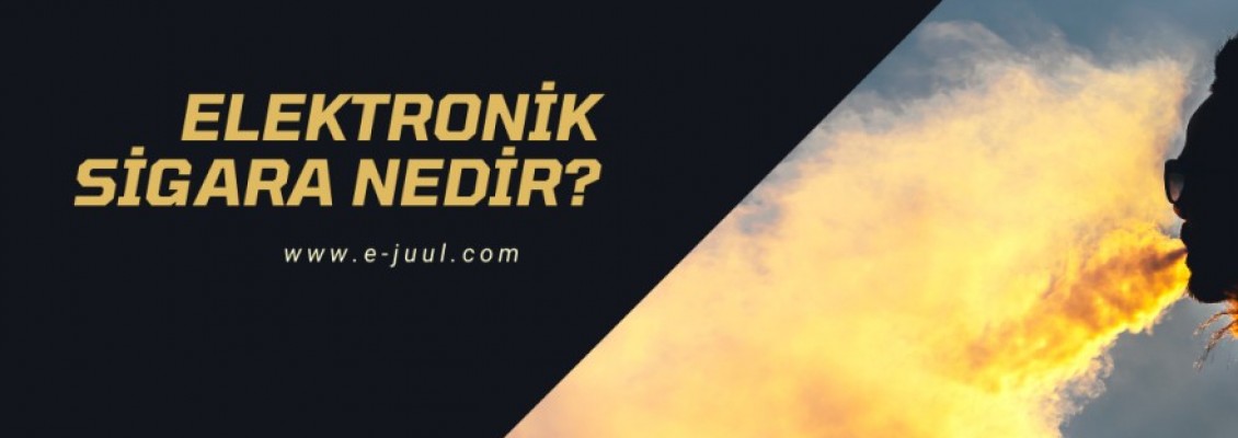 Elektronik Sigara Nedir?